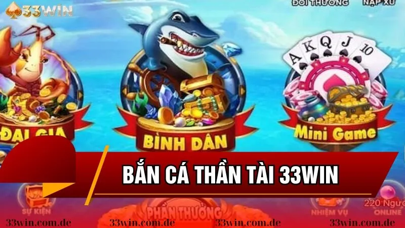 Sảnh bắn cá thần tài 33win