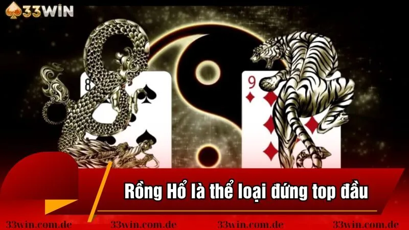 Rồng Hổ là thể loại đứng top đầu tại nhà cái